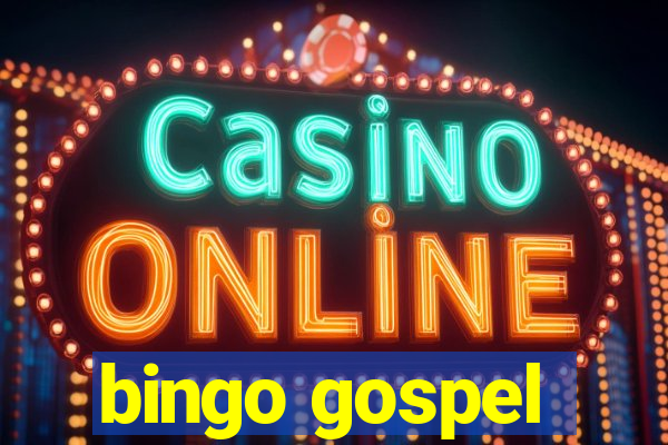 bingo gospel